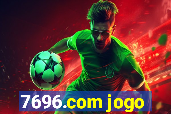 7696.com jogo